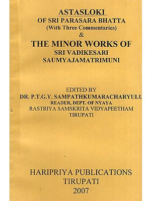 Astasloki of Sri Parasara Bhatta & The Minor Works of Sri Vadikesari Saumyajamatrimuni