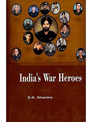 India's War Heroes
