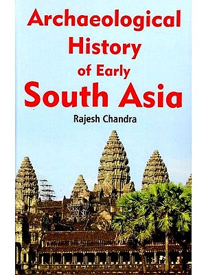 Archaeological History of Early South Asia