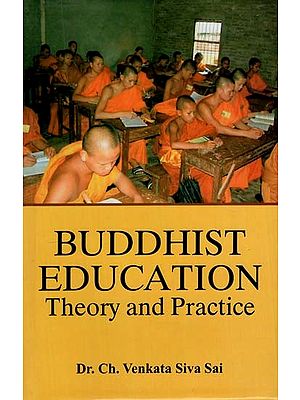 Buddhist Education- Theory and Practice
