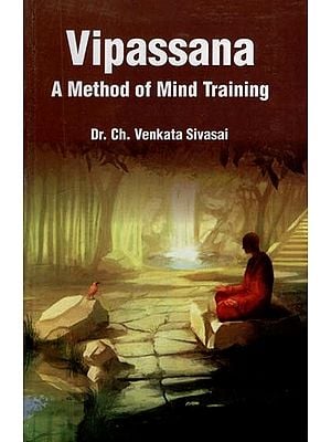 Vipassana- A Method of Mind Training