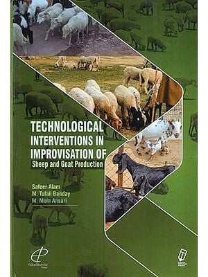 Technological Interventions in Improvisation of Sheep and Goat Production