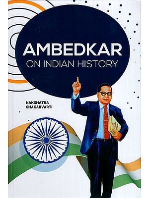 Ambedkar on Indian History
