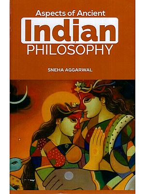 Aspects of Ancient Indian Philosophy