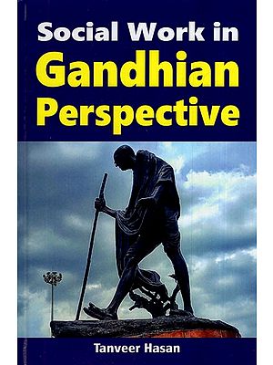 Social Work in Gandhian Perspective