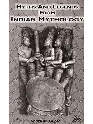 Myths And Legends From Indian Mythology