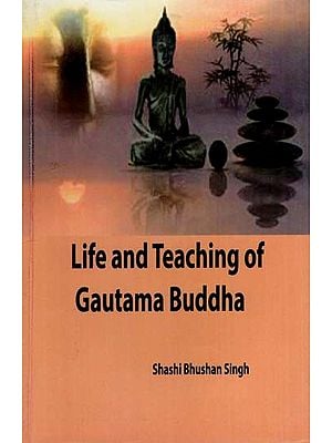 Life and Teachings of Gautama Buddha