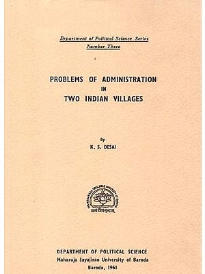 Problems Of Administration In Two Indian Villages (An Old And Rare Book)