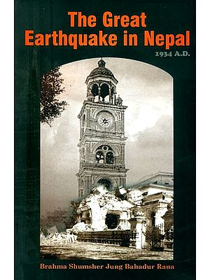 The Great Earthquake in Nepal (1934 A.D.)