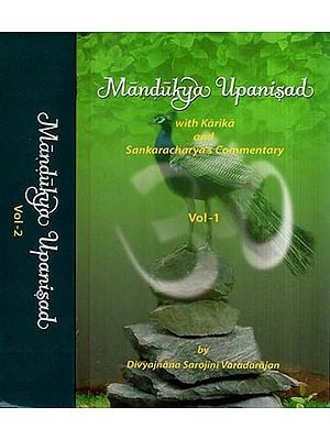 Mandukya Upanisad with Karika and Sankaracharya's Commentary (Set of 2 Volumes)