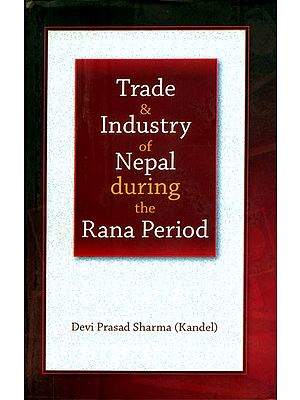 Trade & Industry of Nepal During the Rana Period