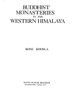 Buddhist Monasteries in the Western Himalaya (An Old and Rare Book)