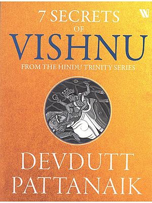 7 Secrets Of Vishnu- From The Hindu Trinity Series