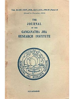 The Journal of the Ganganatha Jha Research Institute: Issued in November, 1955 (An Old and Rare Book)