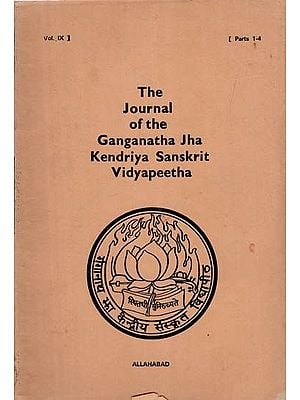 The Journal of the Ganganatha Jha Kendriya Sanskrit Vidyapeetha: Parts 1-4 in Volume 9 (An Old and Rare Book)
