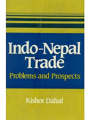 Indo-Nepal Trade- Problems and Prospects (An Old and Rare Book)