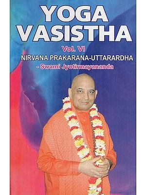 Yoga Vasistha - Nirvana Prakarana - Uttarardha (Volume - 4)