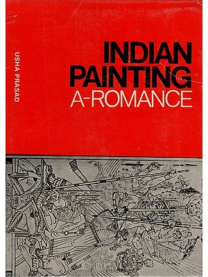 Indian Painting a Romance (An Old and Rare Book)