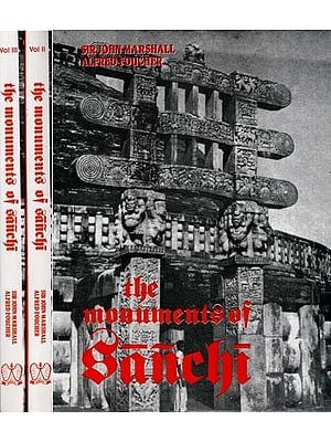 The Monuments of Sanchi (Set of 3 Volumes)