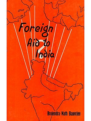 Foreign Aid to India (An Old and Rare Book)