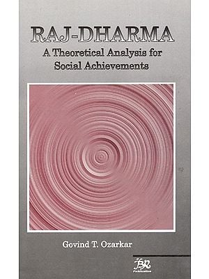 Raj- Dharma A Theoretical Analysis for Social Achievements