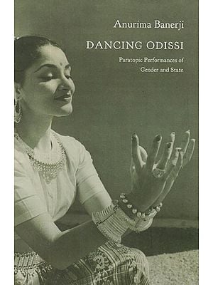 Dancing Odissi- Paratopic Performances of Gender and State