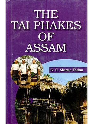 The Tai Phakes of Assam