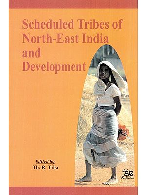 Scheduled Tribes of North-East India and Development