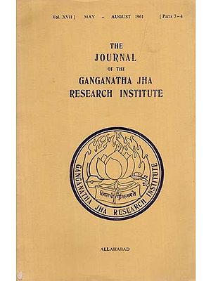 The Journal of the Ganganatha Jha Research Institute: May - August 1961, Parts 3-4 (An Old and Rare Book)