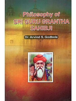 Philosophy Of Sri Guru Grantha Sahib Ji