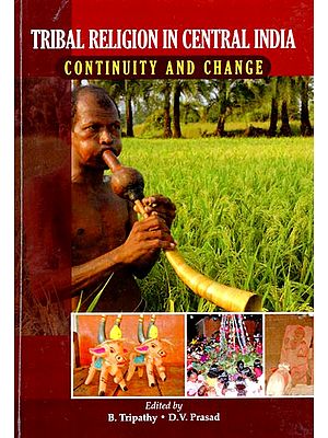 Tribal Religion in Central India- Continuity and Change