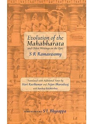 Evolution of the Mahabharata and Other Writings on the Epic by S. R. Ramaswamy