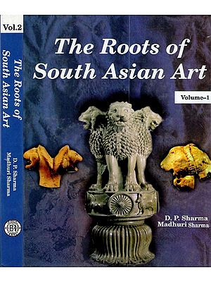 The Roots of South Asian Art  (Set of 2 Volumes)