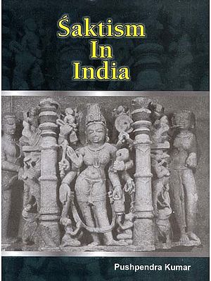 Saktism In India (With Special Reference To The Puranic Literature)