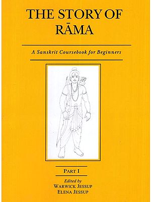 The Story of Rama- A Sanskrit Coursebook For Beginners (Part- 1)