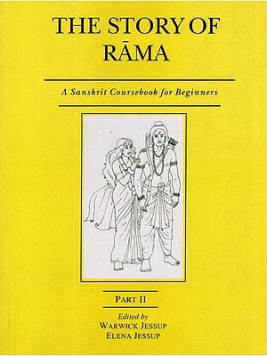 The Story of Rama- A Sanskrit Coursebook For Beginners (Part- II)