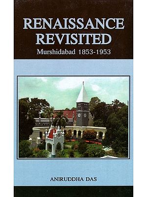 Renaissance Revisited Murshidabad 1853-1953