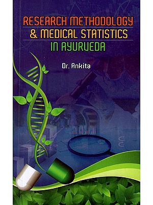 Research Methodology and Medical Statistics in Ayurveda