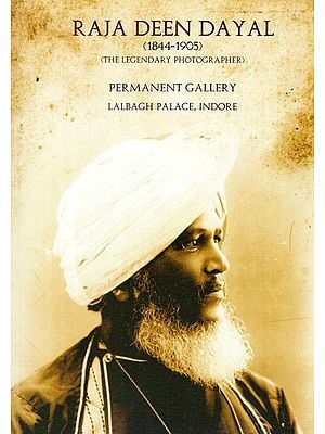 Raja Deen Dayal (1844-1905) (The Legendary Photographer) Permanent Gallery Lalbagh Palace, Indore