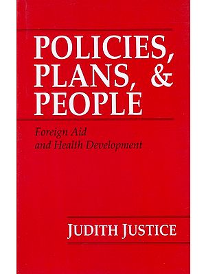 Policies, Plans, & People (Foreign Aid  and Health Development)