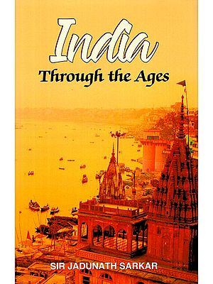 India- Through The Ages