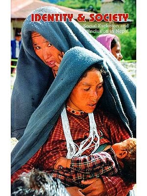 Identity & Society: Social Exclusion and Inclusion in Nepal