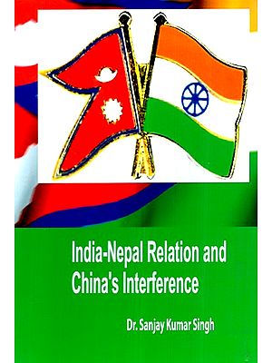 India-Nepal Relation and China's Interference