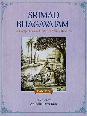 Srimad Bhagavatam- A Comprehensive Guide for Young Readers (Canto-5)