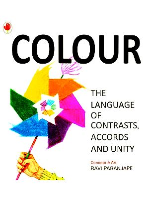 Colour- The Language of Contrasts Accords And Unity