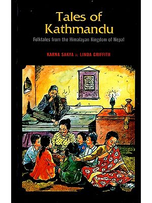 Tales of Kathmandu: Folktales from the Himalayan Kingdom of Nepal