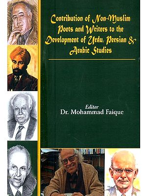 Contribution of Non-Muslim Poets and Writers to the Development of Urdu, Persian & Arabic Studies