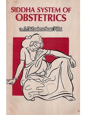 Siddha System of Obstetrics (An Old and Rare Book)
