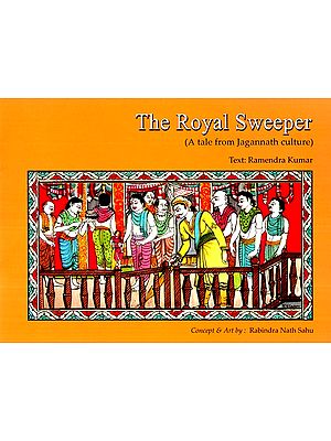 The Royal Sweeper (A Tale From Jagannath Culture)