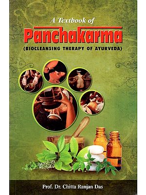 A Textbook of Panchakarma (The Biocleansing Therapy in Ayurveda